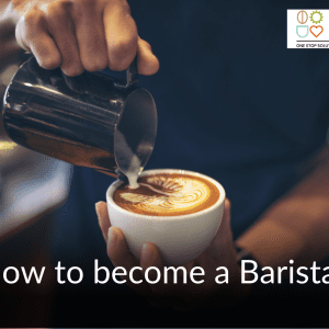 How to become a Barista?